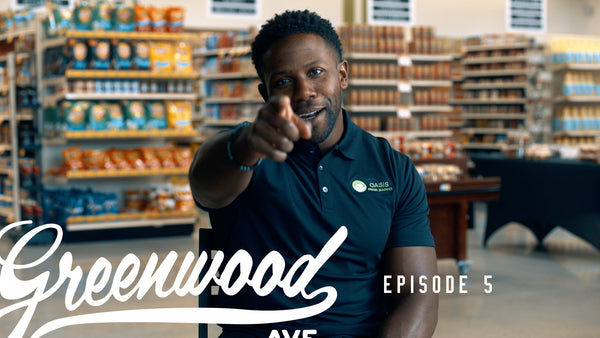 Episode 5: Oasis Fresh Market